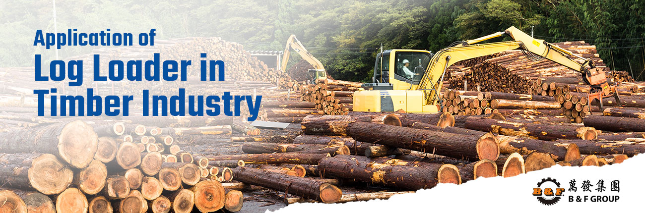 application-of-log-loader-in-timber-industry