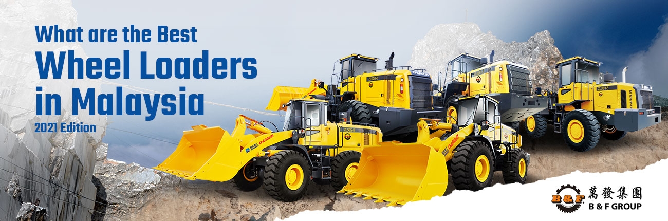 what-are-the-best-wheel-loaders-in-malaysia