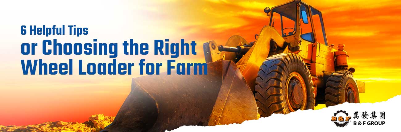6-Helpful-Tips-for-Choosing-the-Right-Wheel-Loader-for-Farm-header-img