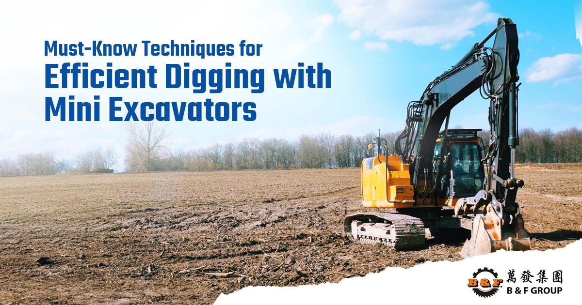 Must-Know Techniques for Efficient Digging with Mini Excavators